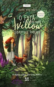 O fată pe nume Willow: şoaptele pădurii. Seria Willow Vol.2