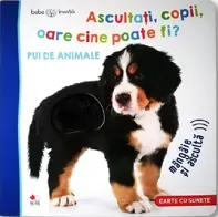 Bebe invata. Ascultati, copii, oare cine poate fi? Pui de animale