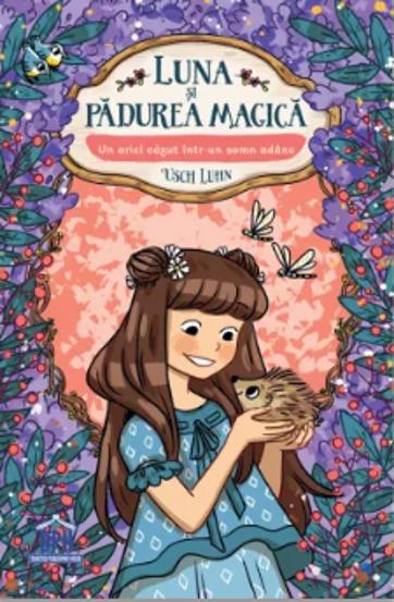 Luna si padurea magica Vol.8: Un arici cazut intr-un somn adanc
