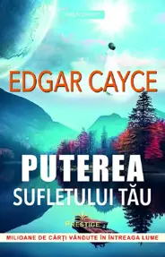 Puterea sufletului tau