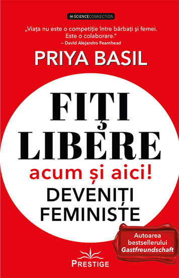 Fiti libere acum si aici! Deveniti feministe