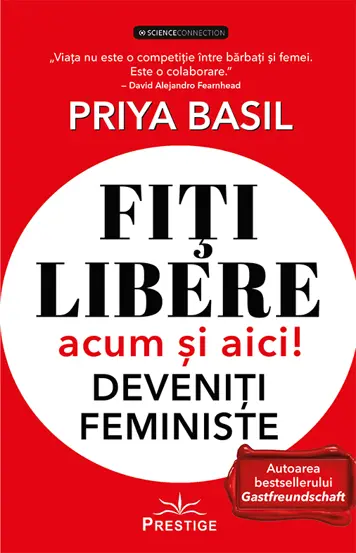 Fiti libere acum si aici! Deveniti feministe