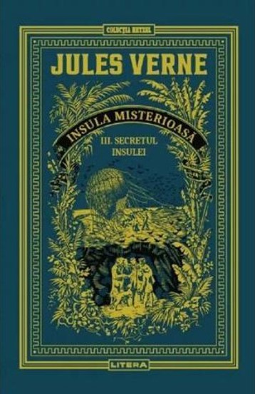 Secretul insulei. Seria Insula misterioasa Vol.3