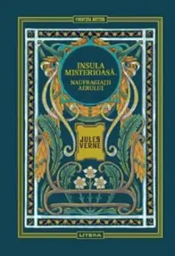 Naufragiatii aerului. Seria Insula misterioasa Vol.1