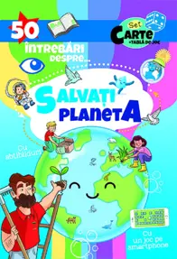 50 Intrebari despre ... Salvati Planeta ( cu abtibilduri)