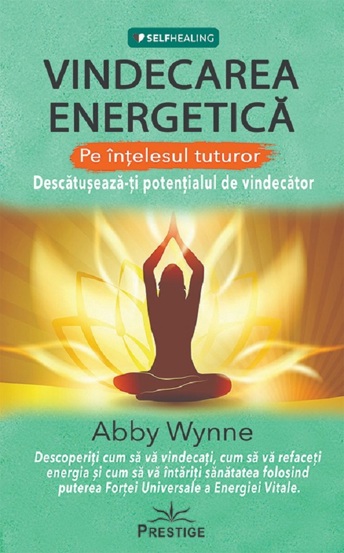 Vindecarea energetica pe intelesul tuturor