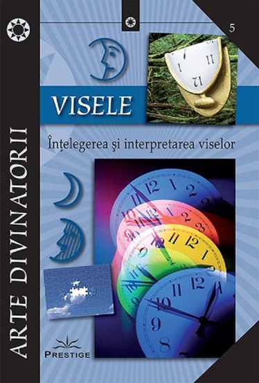 Visele. Intelegerea si interpretarea viselor