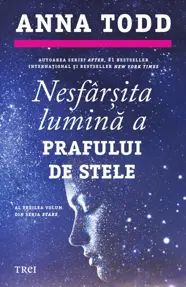 Nesfârșita lumină a prafului de stele. Seria Stars Vol.3