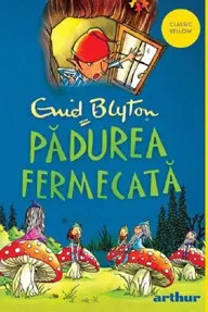 Padurea fermecata