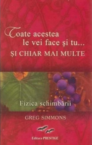 Toate acestea le vei face si tu... si chiar mai multe