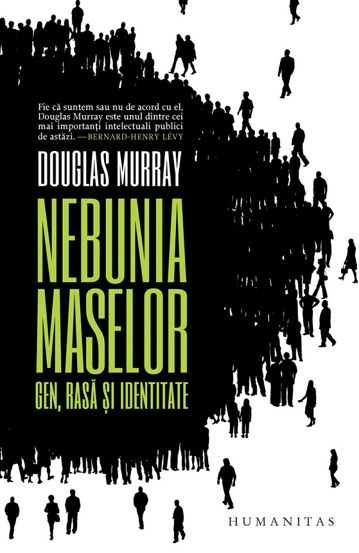 Nebunia maselor. Gen, rasa si identitate