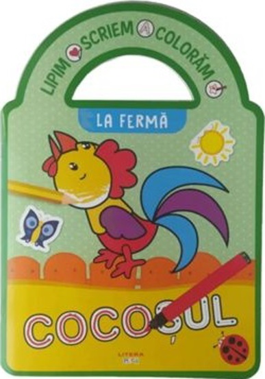 La ferma. Lipim. Scriem. Coloram