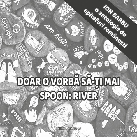 Doar o vorba sa-ti mai spoon River