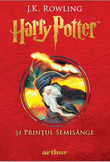 Harry Potter si Printul Semisange. Seria Harry Potter Vol.6