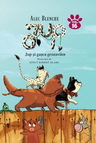 Jup si gasca grozavilor - volumul 16