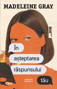 În așteptarea răspunsului tău