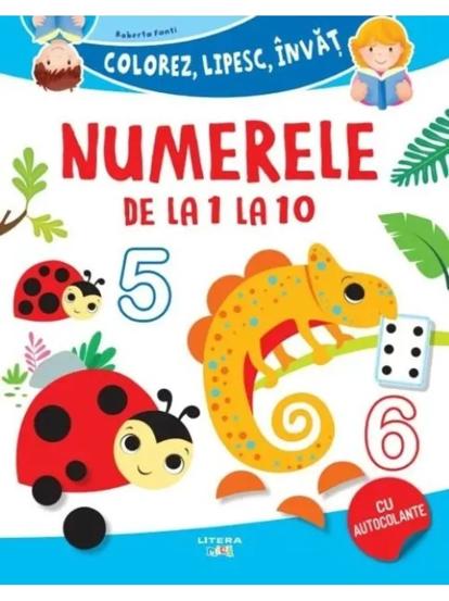 Numerele de la 1 la 10. Colorez, lipesc, invat