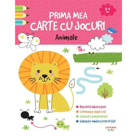Prima mea carte cu jocuri. Animale (2-3 ani)