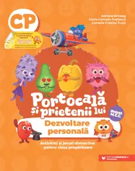 PORTOCALA SI PRIETENII LUI. Dezvoltare personala. Activitati si jocuri distractive pentru clasa pregatitoare