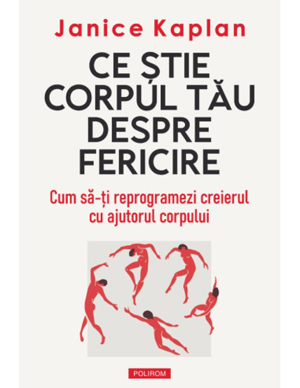 Ce stie corpul tau despre fericire