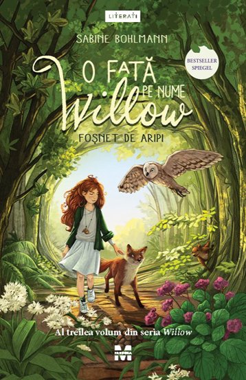 O fata pe nume Willow. Fosent de aripi. Seria Willow Vol.3