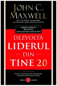 Dezvolta liderul din tine 2.0