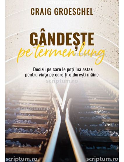 Gandeste pe  termen lung