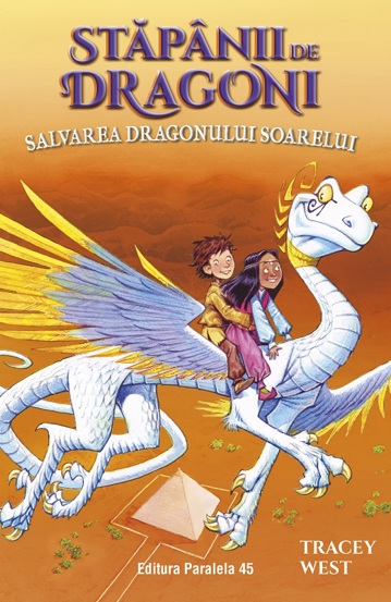 Stapanii de Dragoni. Salvarea Dragonului Soarelui. Vol. 2