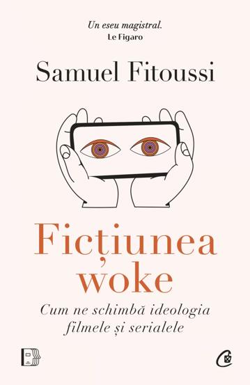 Fictiunea woke