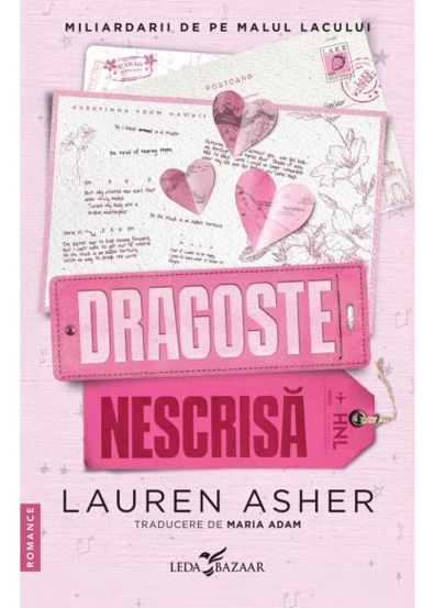 Dragoste nescrisa. Seria Miliardarii de pe malul lacului Vol.2