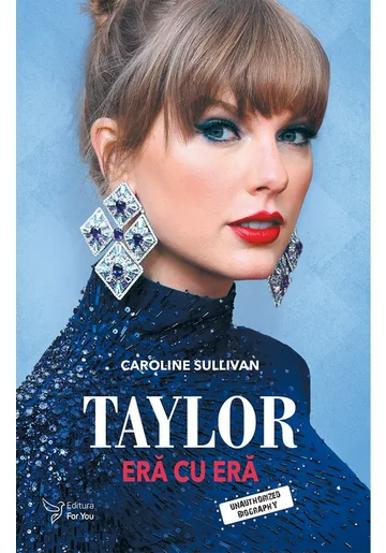 Taylor: era cu era