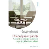 Doar copiii au parinti