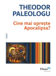 Cine mai oprește Apocalipsa?
