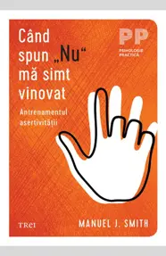 Când spun „Nu” mă simt vinovat