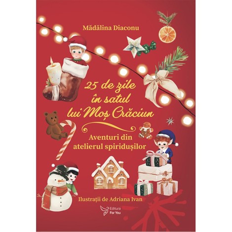 25 de zile in Satul lui Mos Craciun (calendar advent)