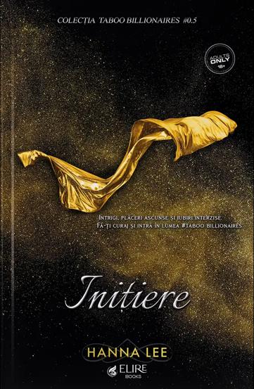 Initiere. Seria Taboo Billionaires Vol. 0.5 (Elire Books)