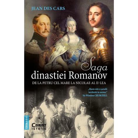 Saga dinastiei Romanov. De la Petru cel Mare la Nicolae al II-lea
