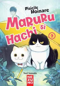 Maruru și Hachi. Seria Pisicile hoinare Vol.2