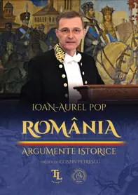 Romania. Argumente istorice