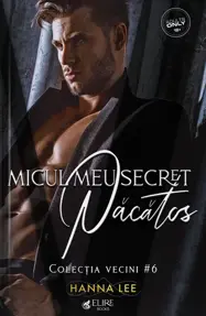 Micul meu secret pacatos. Seria Vecini Vol.6 (Elire Books)