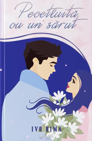 Pecetluita cu un sarut (Elire Books)