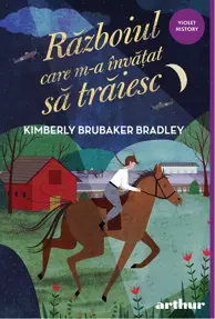 Razboiul care m-a invatat sa traiesc