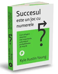 Succesul este un joc cu numerele