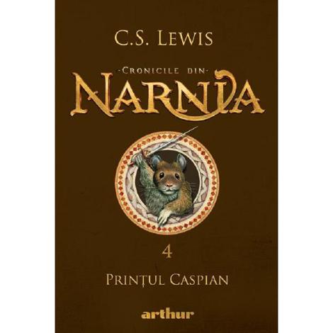 Cronicile din Narnia Vol.4: Printul Caspian