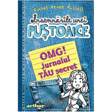 Insemnarile unei pustoaice. OMG! Jurnalul tau secret