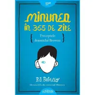 Minunea in 365 de zile. Preceptele domnului Browne