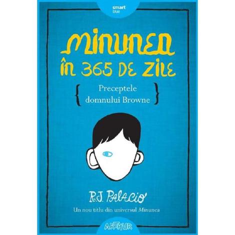 Minunea in 365 de zile. Preceptele domnului Browne