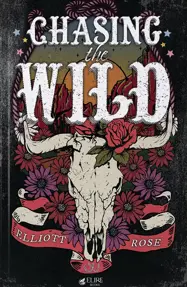 Chasing the Wild (Elire Books)