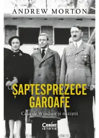 Șaptesprezece garoafe. Casa de Windsor și naziștii