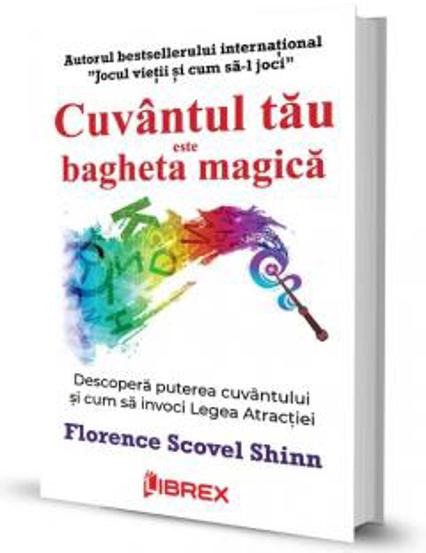 Cuvantul tau este bagheta magica